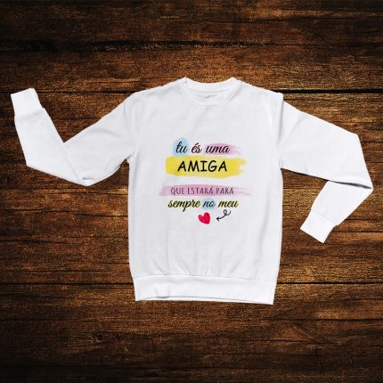 Sweatshirt Amizade - Tu és uma amiga